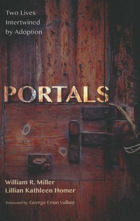 portals two lives intertwined by adoption william richard miller